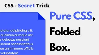 Create A Pure CSS Folded Box | CSS Secret Trick