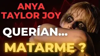 &ldquo;El cristal explot&oacute; y se Desat&oacute; el Horror: c&oacute;mo Sobrevivi&oacute; Anya Taylor-Joy&rdquo;