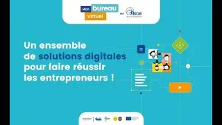 Mon Bureau Virtuel: des solutions digitales pour vous aider &agrave; r&eacute;ussir votre projet entrepreneurial 🚀