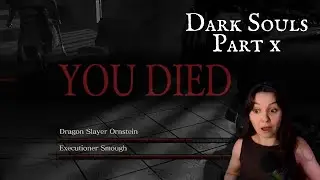 Dark Souls First Playthrough - Part 10 - Lost in Anor Londo