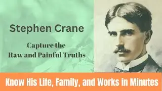 Stephen Crane Biography in 6 Minutes