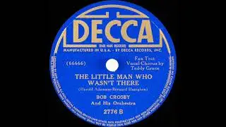 1939 Bob Crosby - The Little Man Who Wasn&rsquo;t There (Teddy Grace, vocal)