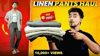 FINALLY!!😍 - LINEN PANTS for Men under ₹749 | Linen Outfits Ideas Haul