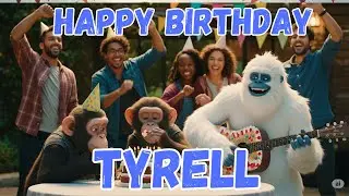 TYRELL Happy Birthday Song - Happy Birthday to Tyrell