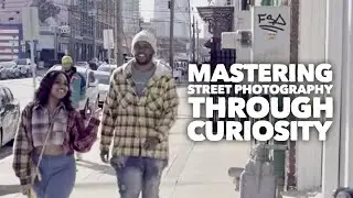 Mastering Street Photography Through Curiosity ┃Street Photography Tips