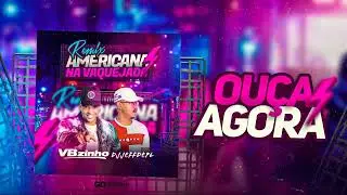 Americana Na Vaquejada Remix - FT: DJ JeffDePL