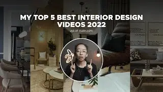 My TOP 5 Best Interior Design Videos 2022 (as of February)