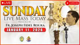 SUNDAY FILIPINO LIVE MASS TODAY with REV. FR. JOSEPH FIDEL ROURA | JANUARY 11, 2026 | 5:00 A.M.
