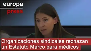 Organizaciones sindicales rechazan un Estatuto Marco propio para los médicos