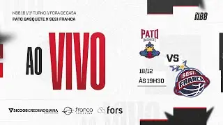 AO VIVO | PATO BASQUETE x SESI FRANCA BASQUETE | TRANSMISSÃO EXCLUSIVA | NBB 18 (2025/26)