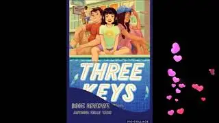 THREE KEYS by Kelly Yang - BOOK REVIEW - By Teddy!