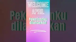 Status pendek Welcome April || Selamat datang bulan April #storyfb #storywa #shorts