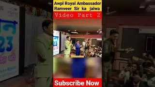 Awpl Royal Ambassador Ramveer Sir ka jalwa 🔥 #viral #shorts