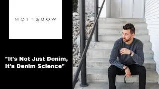 Mott & Bow | Honest Review (Mens Denim & More)