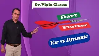 #5 Var vs Dynamic Variable in Dart Flutter | Dr. Vipin Classes