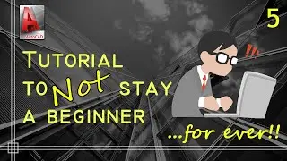 Autocad - Complete tutorial to not stay a beginner forever! - Part 5