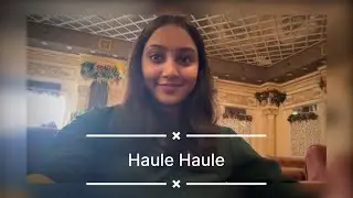 Haule Haule | Vanshika Jain | Rab Ne Bana Di Jodi