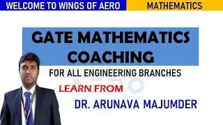 GATE Mathematics Coaching || Day 11 || Dr Arunava Majumder