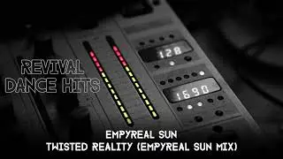 Empyreal Sun - Twisted Reality (Empyreal Sun Mix) [HQ]