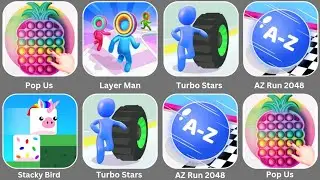 Pop Us, Turbo Stars, AZ Run 2048, Layer Man, Stacky Bird - All Games TOP Video Android Phone New