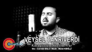 Veysel TANRIVERDİ Karagözlünm Ölesim var  2016 Ozan KIYAK ile Zaman Tuneli