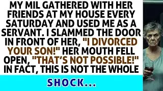 My MIL Gathered With Her Friends At My House Every Saturday  I Slammed The Door In Front Of Her