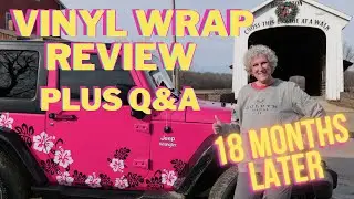 Was the vinyl wrap worth it 18 months later?