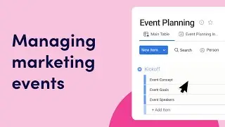 Managing marketing events | monday.com tutorials