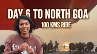 Day 6 to North Goa 🌊100 kms ride 