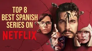 TOP 8 BEST NEW SPANISH SERIES ON NETFLIX TO WATCH NOW! (2023)