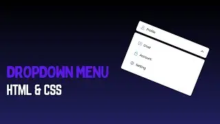 Dropdown Menu Using HTML and CSS | Step-by-Step Tutorial