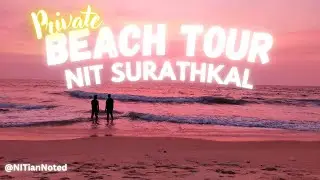 NIT PRIVATE BEACH 🏖️ VLOG #2 | 4K | NIT SURATHKAL | NITian Noted || #iit #iitjee #jee #nit #beach