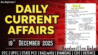 19th December 2025 || Daily current affairs || Handwritten notes || An Aspirant !