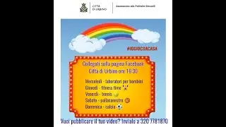 Urbino: io gioco a casa