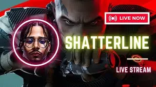 SHATTERLINE LIVE GAMEPLAY!