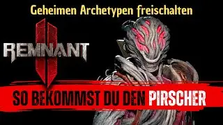 Remnant 2: Archetyp Pirscher freischalten / So bekommt ihr den Invader