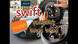 CARA MENGGANTI BEARING RODA BELAKANG SUZUKI SWIFT