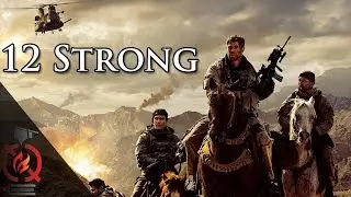 12 Strong | Based on a True Story