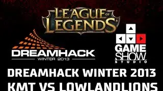 DreamHack Winter 2013 KMT vs LowLandLions: Semifinal #1 Game 1
