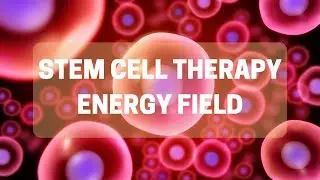 Stem Cell Experimental Energy Therapy