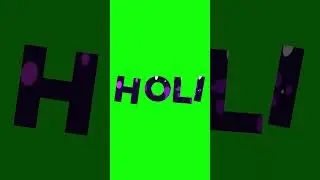 Holi Text with Flying Colors | 4K Green Screen Holi Effects for Celebrations & Edits (No Copyright)