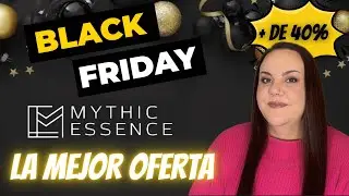 MEGA BLACK FRIDAY MYTICH ESSENCE 🔥 + 40% DESCUENTO + CODIGO 10% PAULADURAN ✨ 