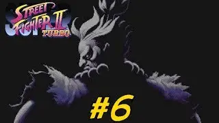 Super Street Fighter II TURBO (HARDEST) - Do I Finally Body VEGA?  (Part 6)