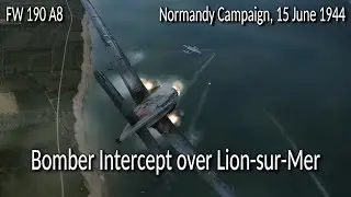 FW 190 A8 vs. B-26 Marauders: Bomber intercept over Lion-sur-Mer | Cinematic WW2 Air Combat Missions