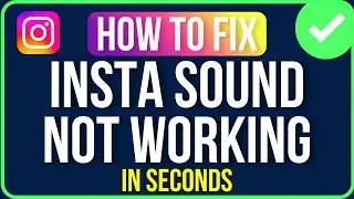 INSTAGRAM SOUND NOT WORKING 2026 (Easy Guide) | Instagram Audio Not Working Problem