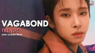 TRENDZ (트렌드지) 'VAGABOND' | focus & solo screen-time ranking