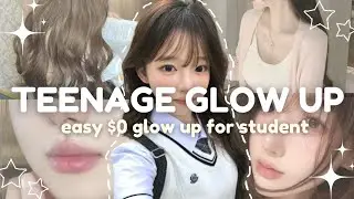 TEENAGE GLOW UP🌷 | $0 easy and quick the ultimate glow up for student