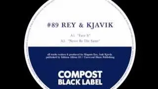 Rey & Kjavik - Never Be The Same (Compost Black Label #89)