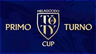 PRIMO TURNO | MELAGOODO TOTY CUP 2021
