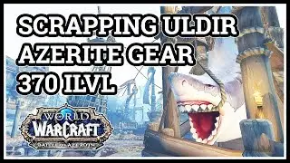 Scrapper Uldir Azerite Gear WoW